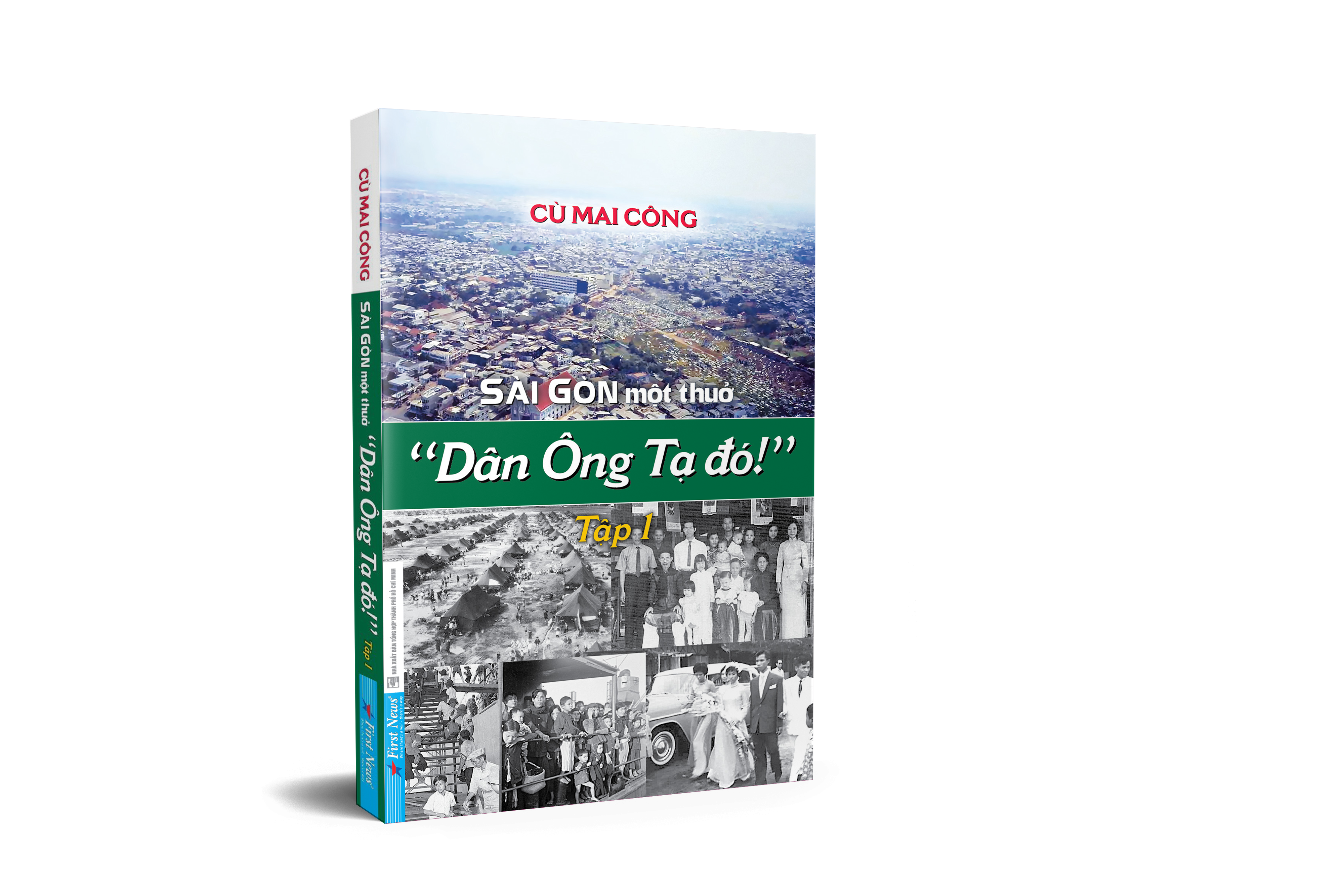 bộ sài gòn một thuở - “dân ông tạ đó!” - tập 1