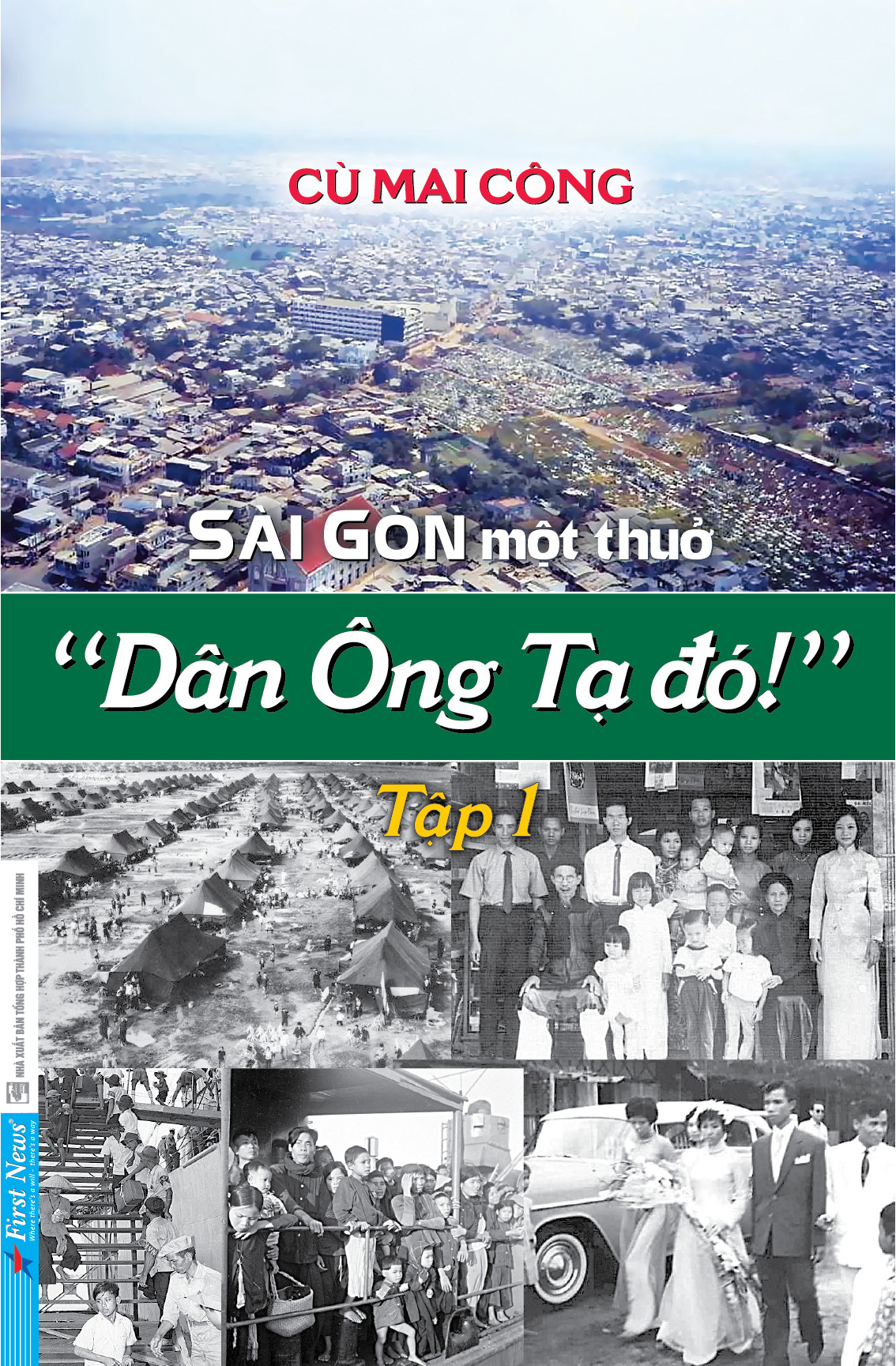 bộ sài gòn một thuở - “dân ông tạ đó!” - tập 1