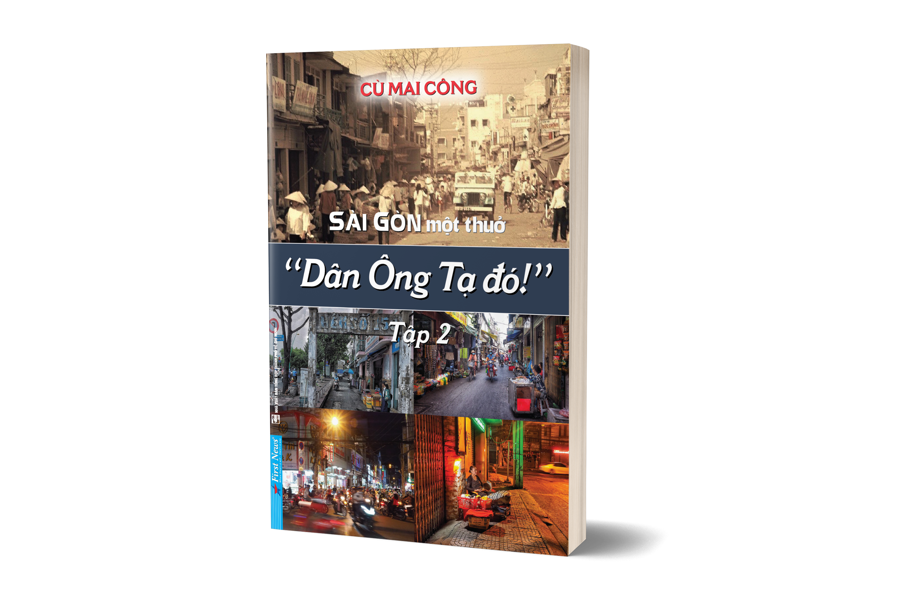 bộ sài gòn một thuở - “dân ông tạ đó!” - tập 2