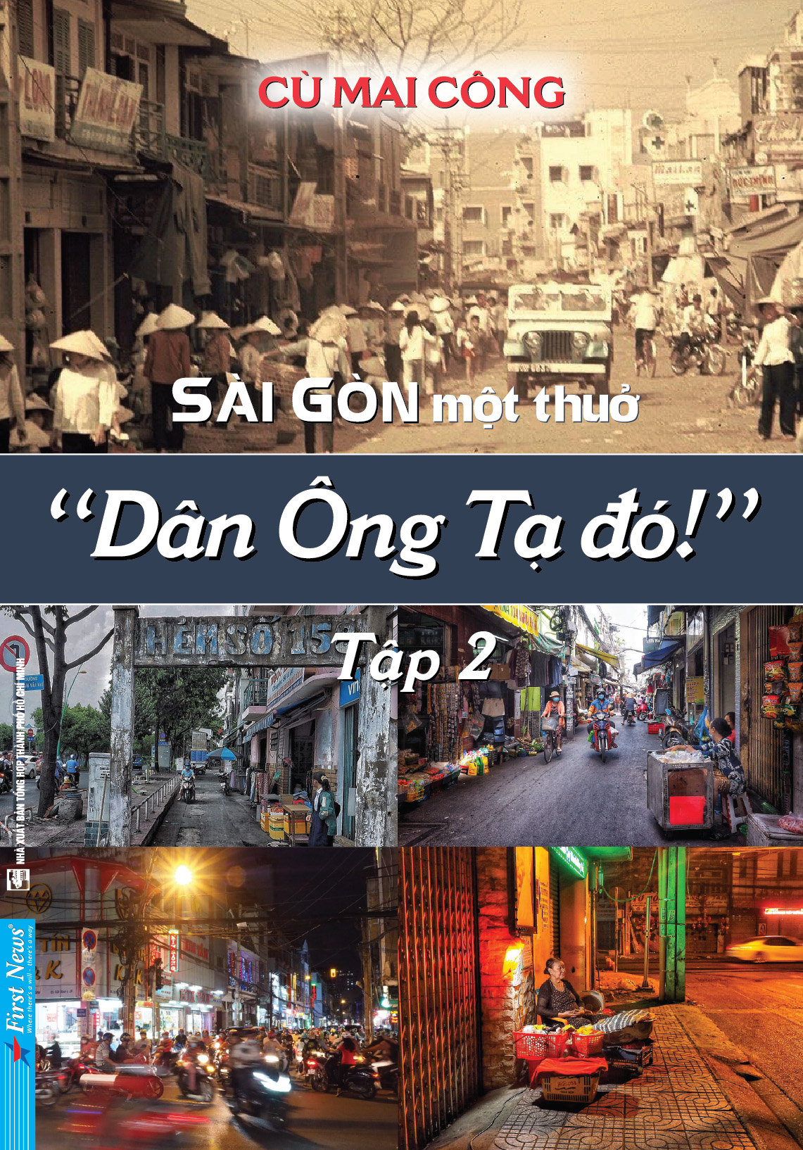 bộ sài gòn một thuở - “dân ông tạ đó!” - tập 2