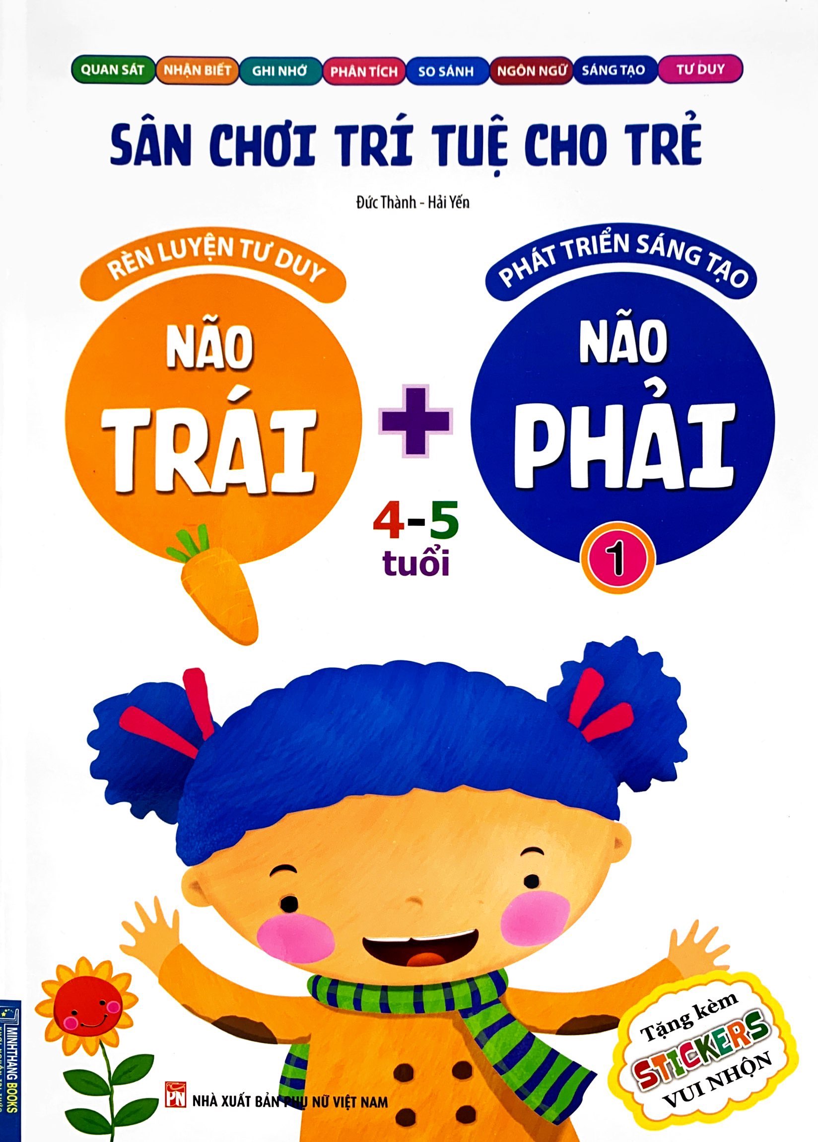 bộ sân chơi trí tuệ cho trẻ - rèn luyện tư duy não trái + phát triển sáng tạo não phải - dành cho bé 4-5 tuổi - tập 1