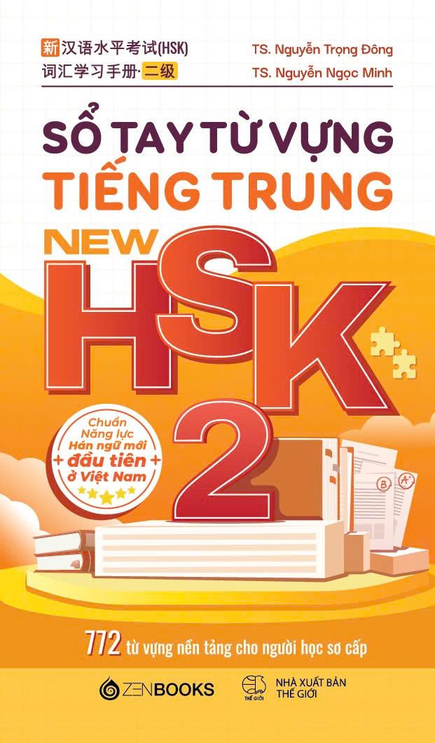 Bộ
						
										
										Sổ Tay Từ Vựng Tiếng Trung New HSK 2 - 772 Từ Vựng Nền Tảng Cho Người Học Sơ Cấp