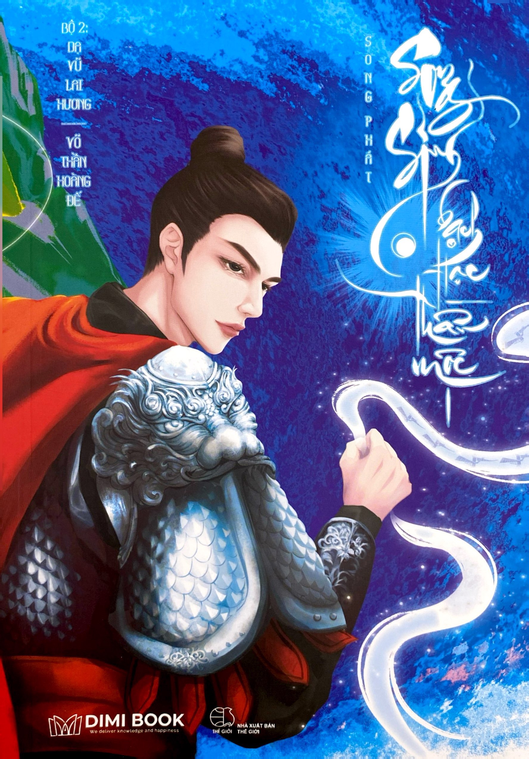 Bo
						
										
										Song Sinh Bach Hac Than Moc - Bo 2 - Da Vu Lai Huong - Vo Than Hoang De