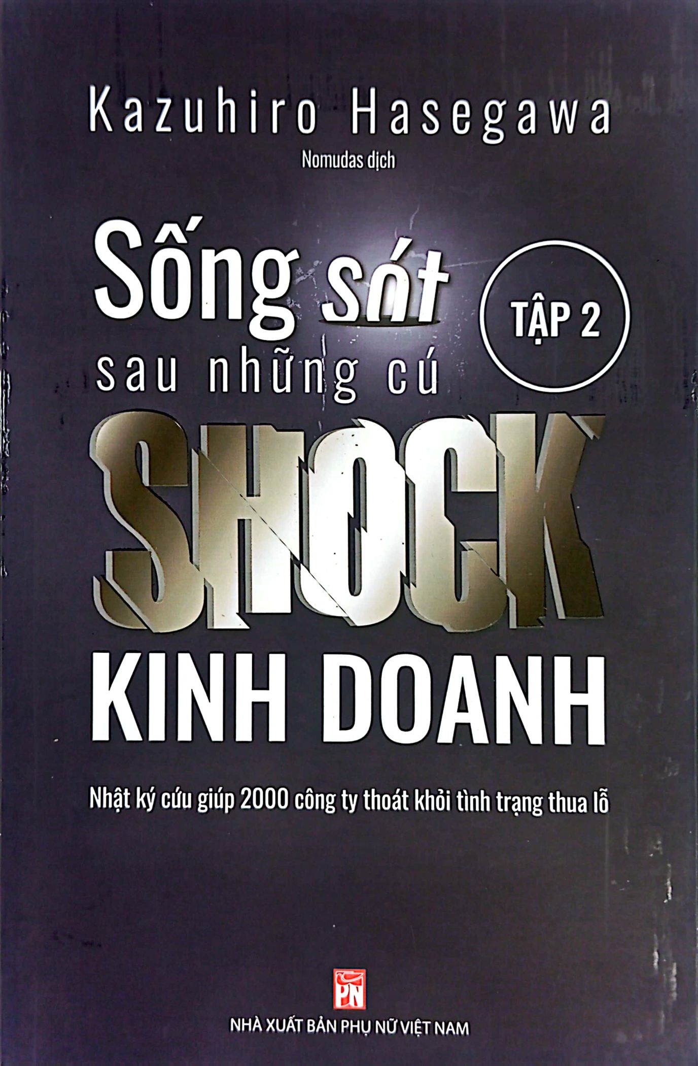 bộ sống sót sau những cú shock kinh doanh - tập 2