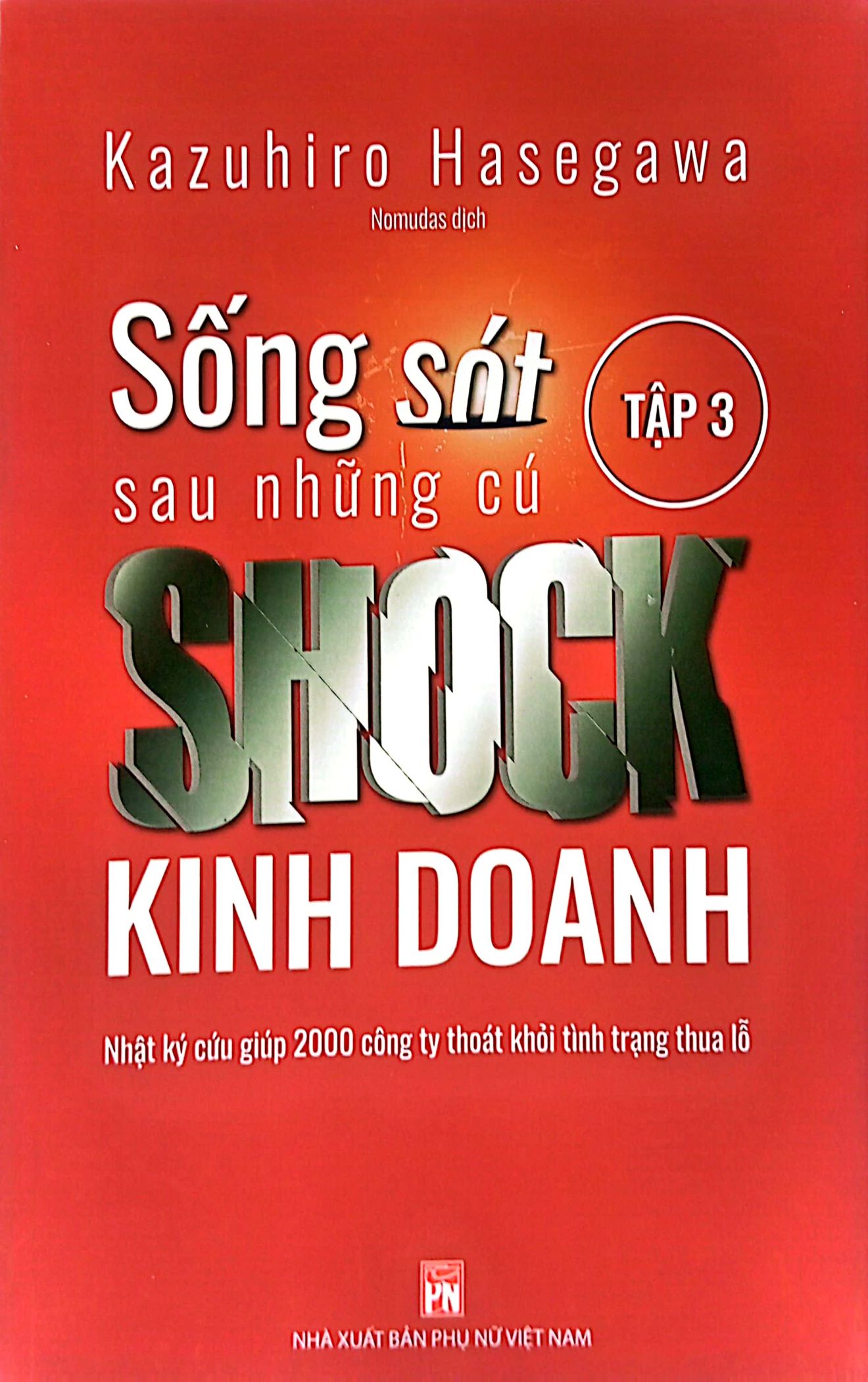 bộ sống sót sau những cú shock kinh doanh - tập 3