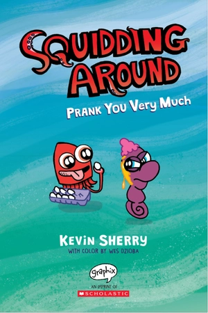 bộ squidding around #3: prank you very much