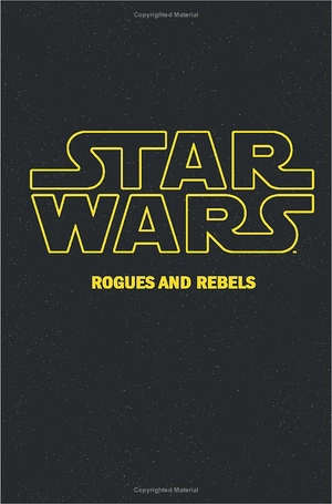 bộ star wars vol. 13: rogues and rebels