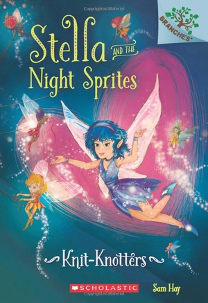 bộ stella and the night sprites #1: knitknotters