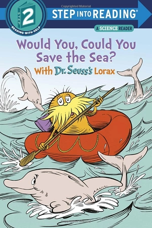 bộ step into reading - step 2: would you, could you save the sea? with dr. seuss's lorax