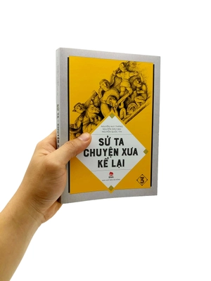 bộ sử ta - chuyện xưa kể lại - tập 3 (tái bản 2019)