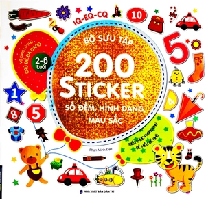 bộ sưu tập 200 sticker - số đếm, hình dạng , màu sắc (tái bản 2022)