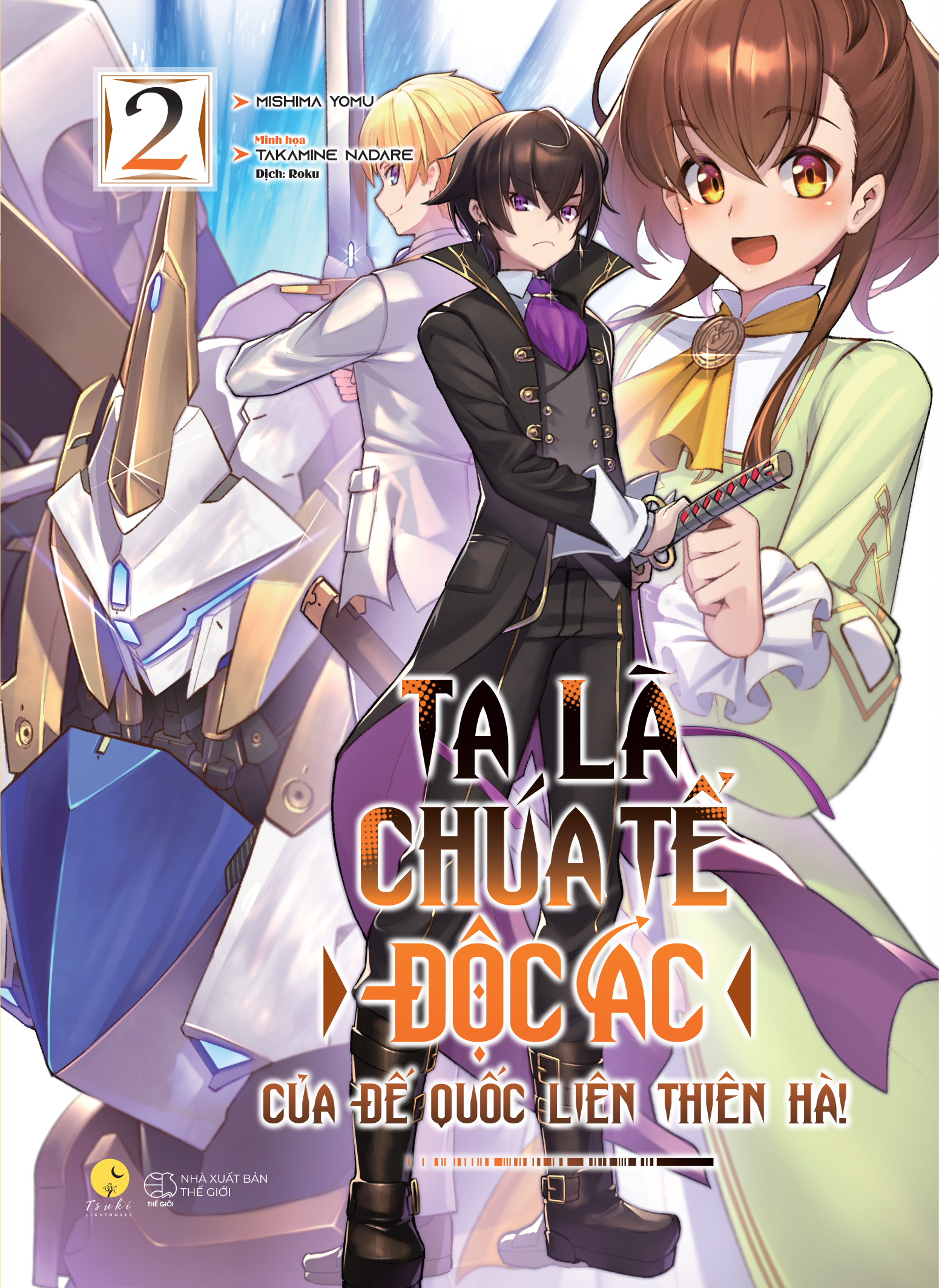 Bộ
						
										
										Ta Là Chúa Tể Độc Ác Của Đế Quốc Liên Thiên Hà - Tập 2 - Bản Đặc Biệt - Tặng Kèm 1 Bookmark Bồi Cứng + 2 Postcard Bồi Cứng + 1 Huy Hiệu Phủ Nhũ