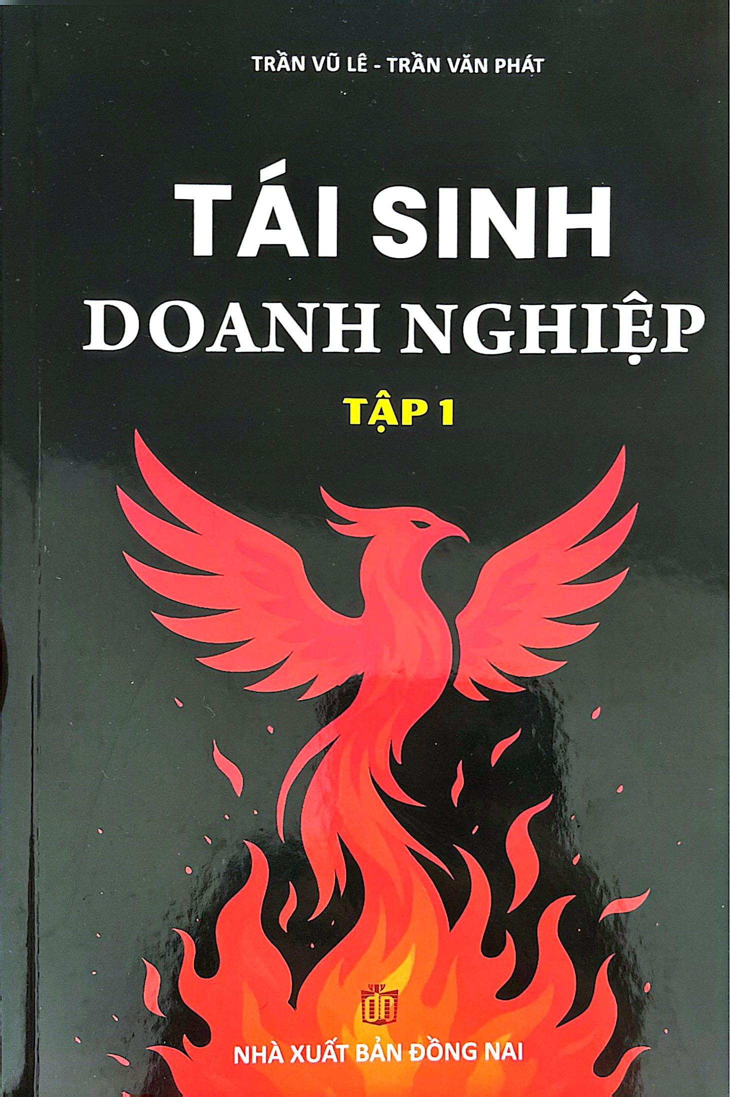 Bộ
						
										
										Tái Sinh Doanh Nghiệp - Tập 1
