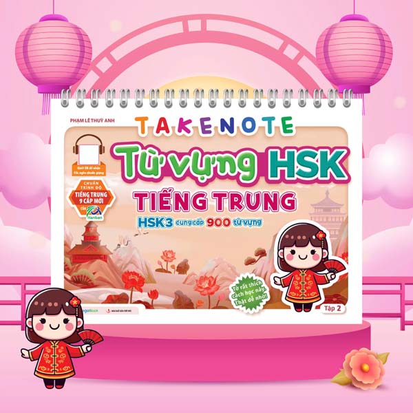 Bo
Takenote - Tu Vung HSK Tieng Trung - HSK3 Cung Cap 900 Tu Vung - Tap 2