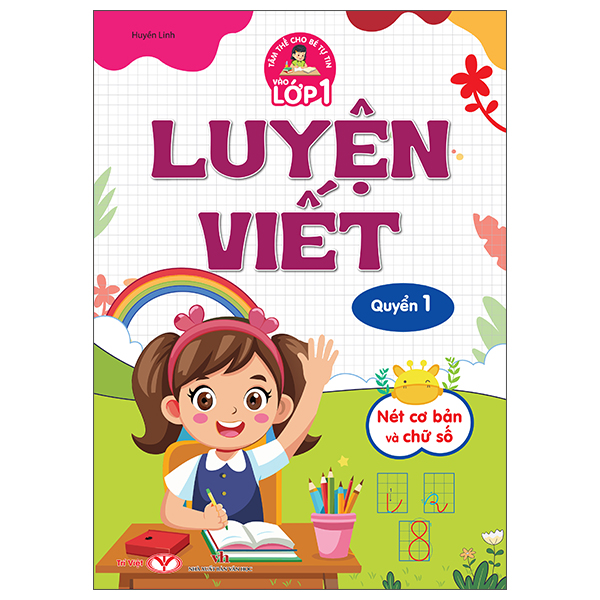 Bộ
						
										
										Tâm Thế Cho Bé Tự Tin Vào Lớp 1 - Luyện Viết - Quyển 3 - Tiếng, Từ Và Câu