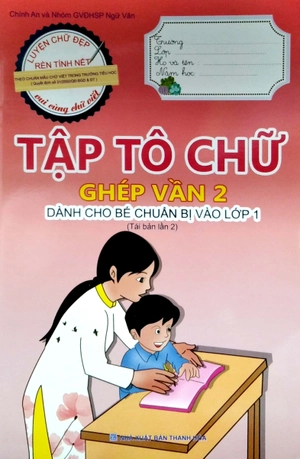 bộ tập tô chữ - ghép vần 2 (dành cho bé chuẩn bị vào lớp 1)