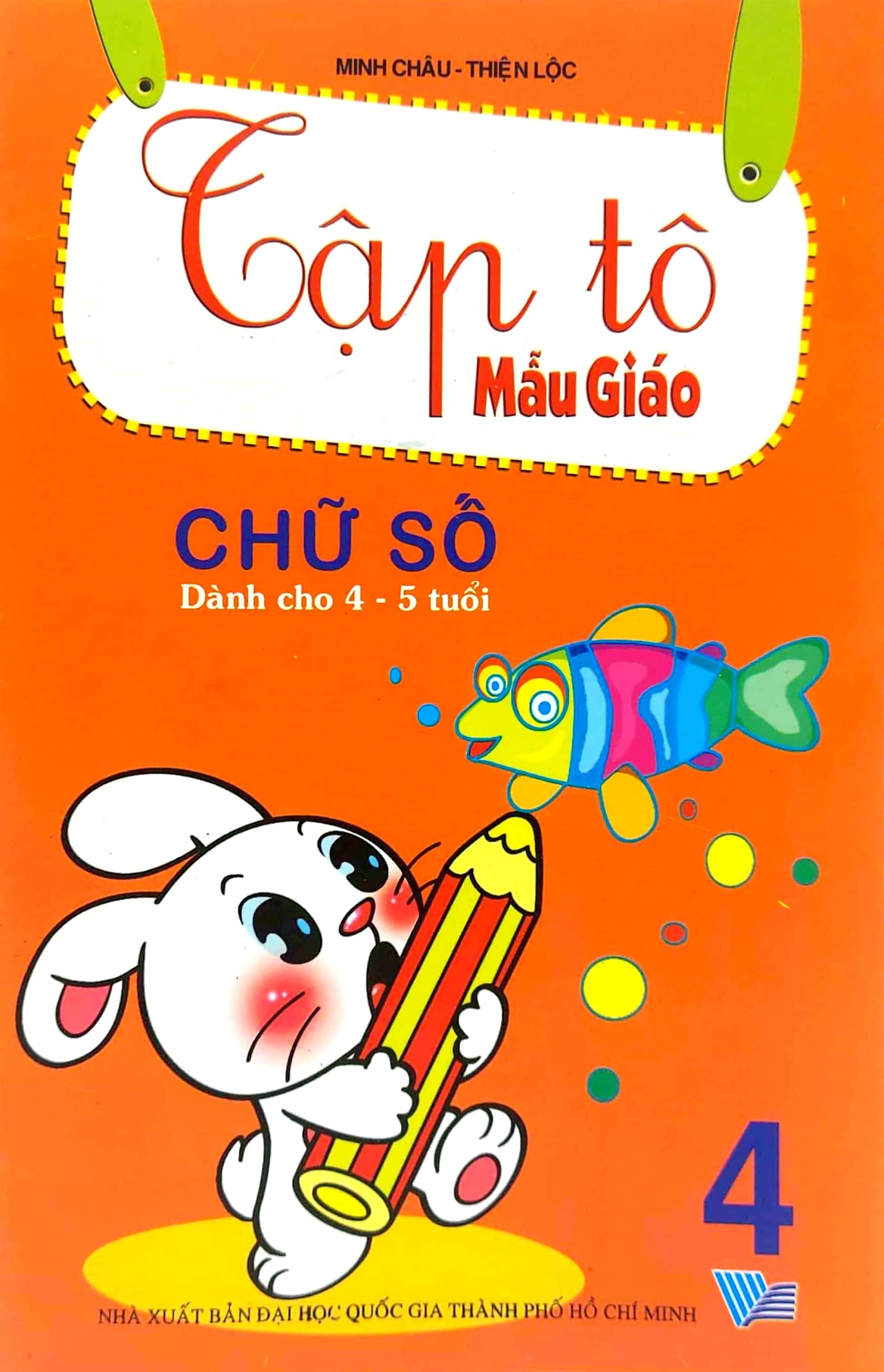 bộ tập tô mẫu giáo: chữ số (dành cho 4 - 5 tuổi) - tập 4