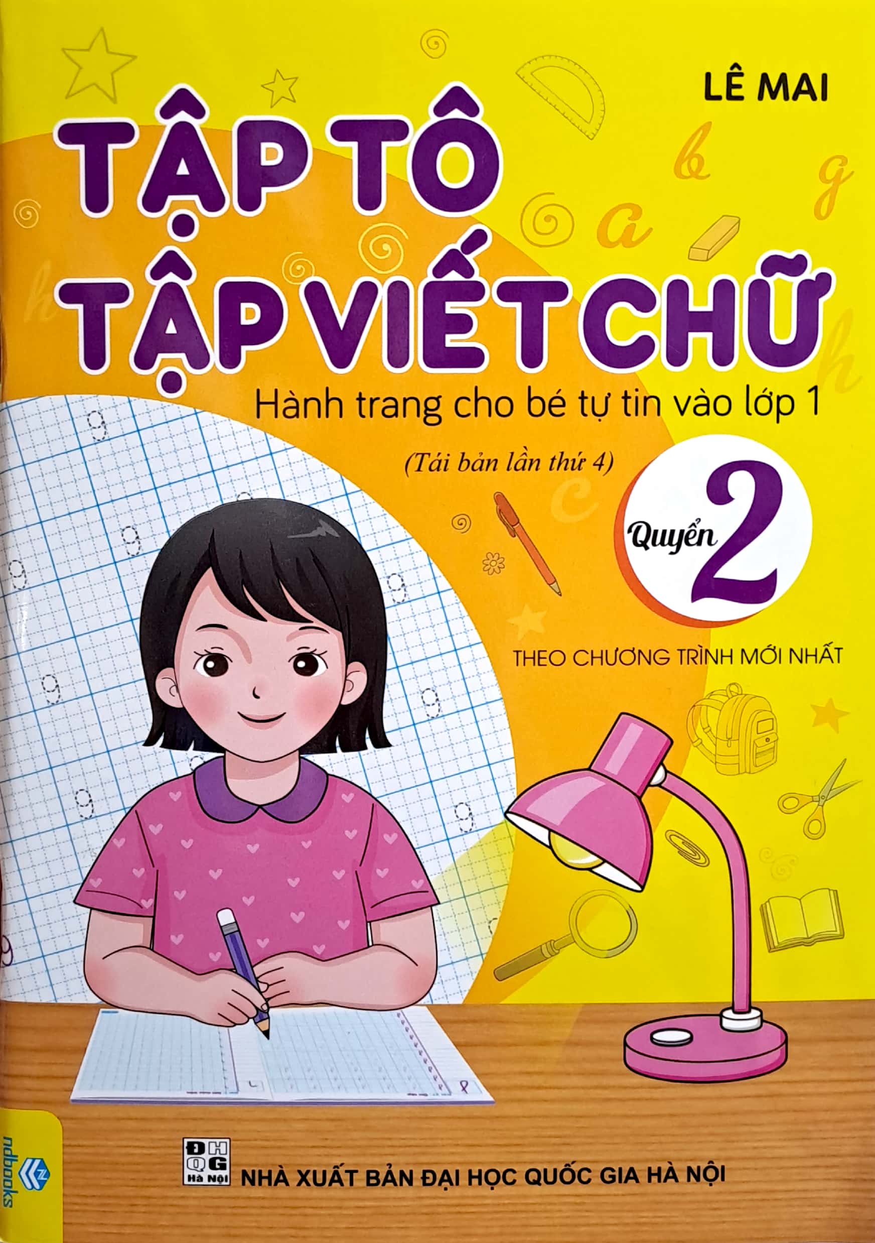 Bộ Tập Tô Tập Viết Chữ - Hành Trang Cho Bé Tự Tin Vào Lớp 1 - Quyển 2