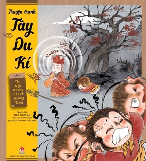 bộ tây du kí - tập 3 - tôn ngộ không bảo vệ đường tăng