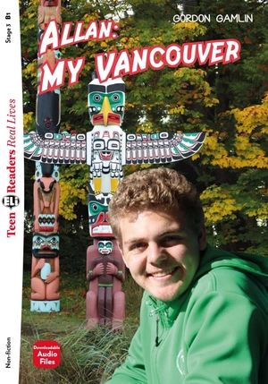 bộ teen eli readers real lives - allan: my vancouver - stage 3 b1 - downloadable audio files