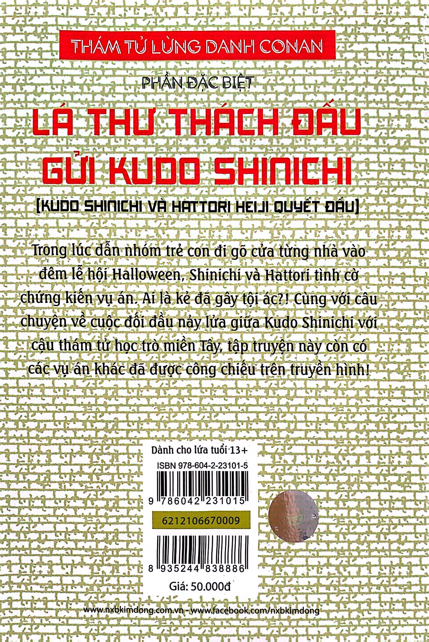 Bo
						
										
										Tham Tu Lung Danh Conan - Tieu Thuyet - Phan Dac Biet - La Thu Thach Dau Gui Kudo Shinichi - Kudo Shinichi Va Hattori Heiji Quyet Dau (Tai Ban 2019)