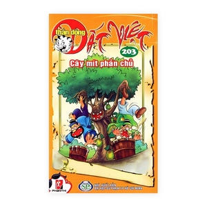 bộ thần đồng đất việt - tập 203 - cây mít phản chủ