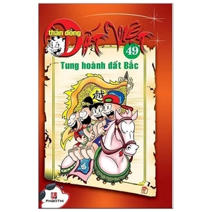 bộ thần đồng đất việt - tập 49 - tung hoành đất bắc
