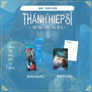 bộ thánh hiệp sĩ nơi tận cùng thế giới - tập 3 - phần 1 - tặng kèm postcard + bookmark