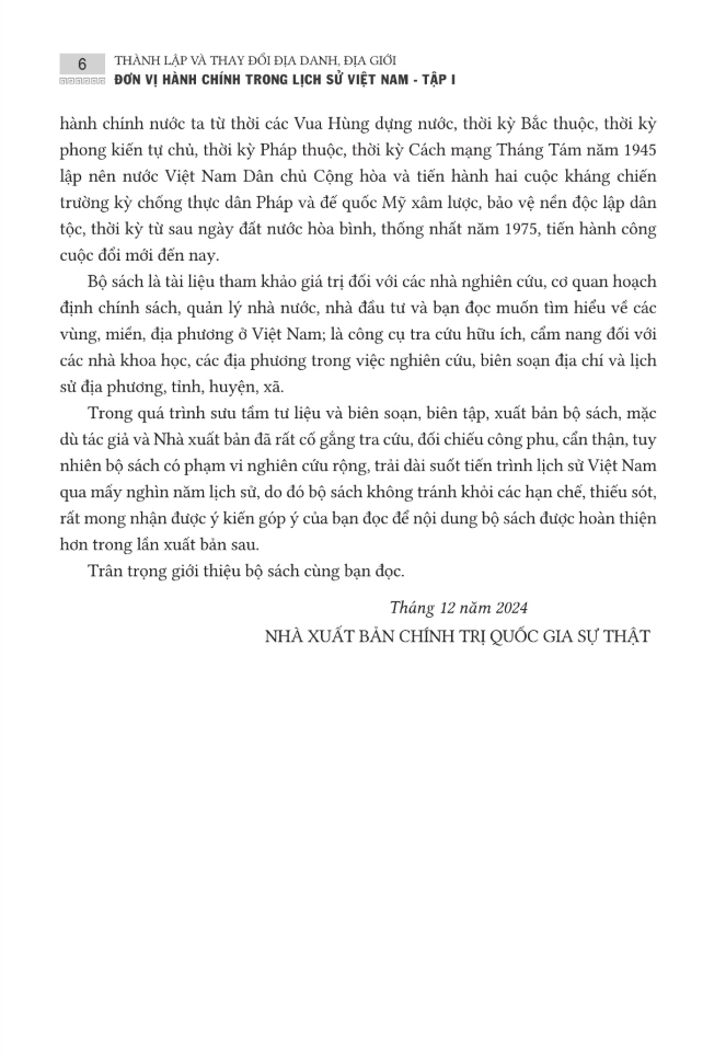 Bo
						
										
										Thanh Lap Va Thay Doi Dia Danh, Dia Gioi Don Vi Hanh Chinh Trong Lich Su Viet Nam - Tap 1 - Tu Thoi Hung Vuong Den Thang 4/1975 - Bia Cung