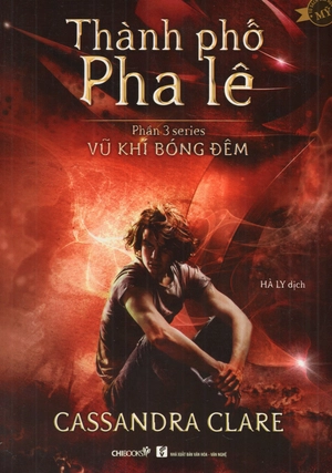 bộ thành phố pha lê (tái bản 2018) - phần 3 series vũ khí bóng đêm