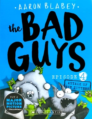 bộ the bad guys - episode 4: attack of the zittens