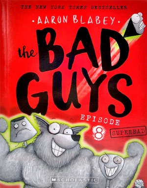bộ the bad guys - episode 8: superbad