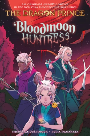 bộ the dragon prince #2: bloodmoon huntress: a graphic novel