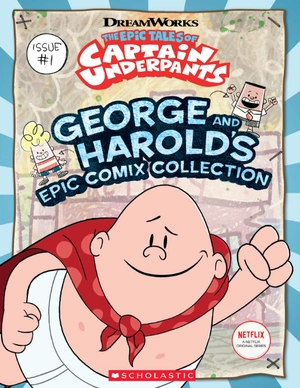 bộ the epic tales of captain underpants: george and harold's epic comix collection vol. 1