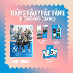 bộ thế giới chúng ta đi - tập 2 - tặng kèm bookmark + 2 polaroid hai măt + sticker