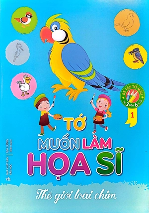 bộ thế giới loài chim - tớ muốn làm họa sĩ