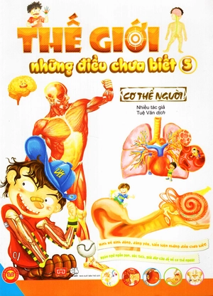 bộ thế giới những điều chưa biết (tập 5) - cơ thể người