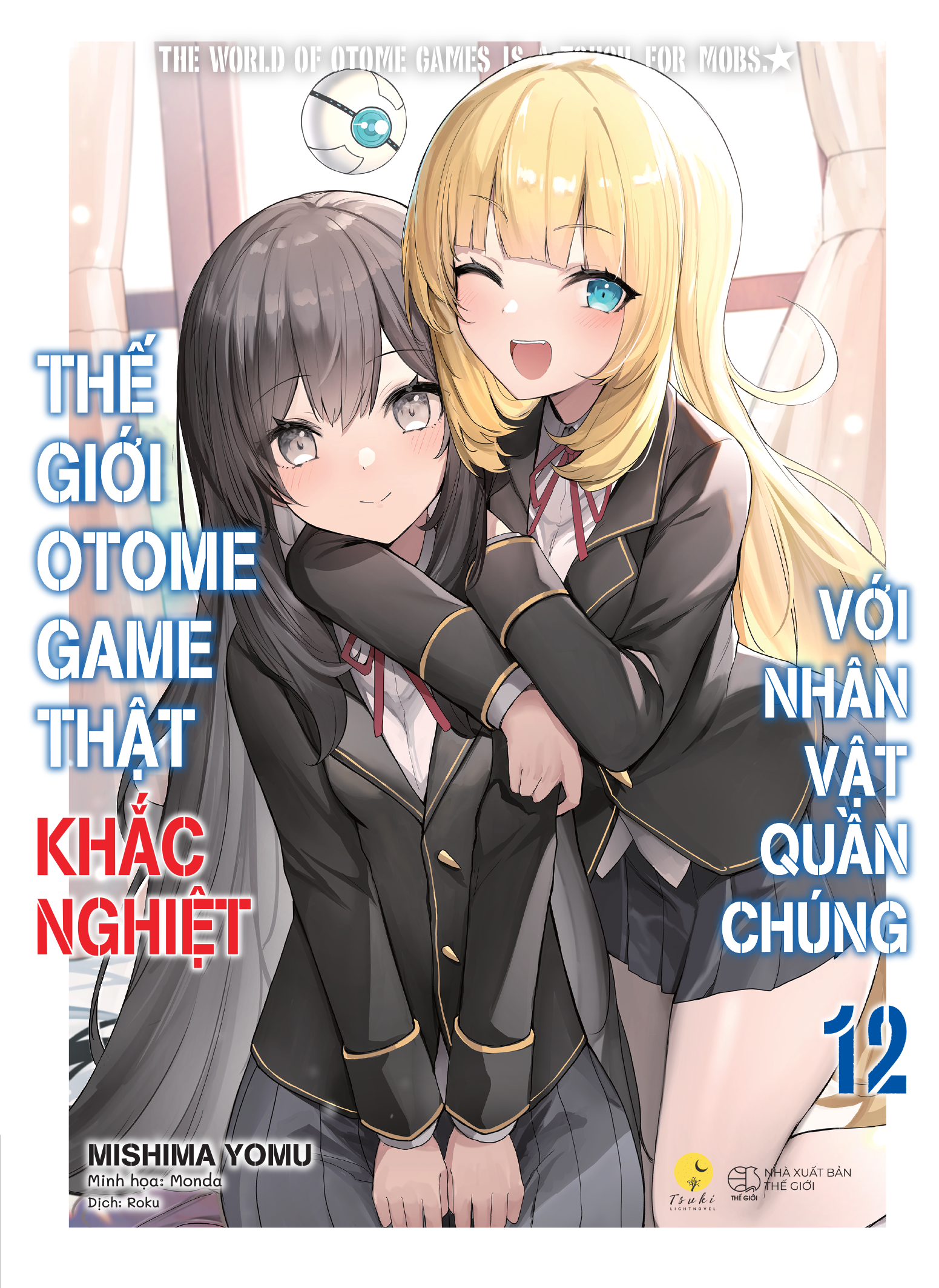 Bo
						
										
										The Gioi Otome Game That Khac Nghiet Voi Nhan Vat Quan Chung - Tap 12 - Tang Kem Bookmark