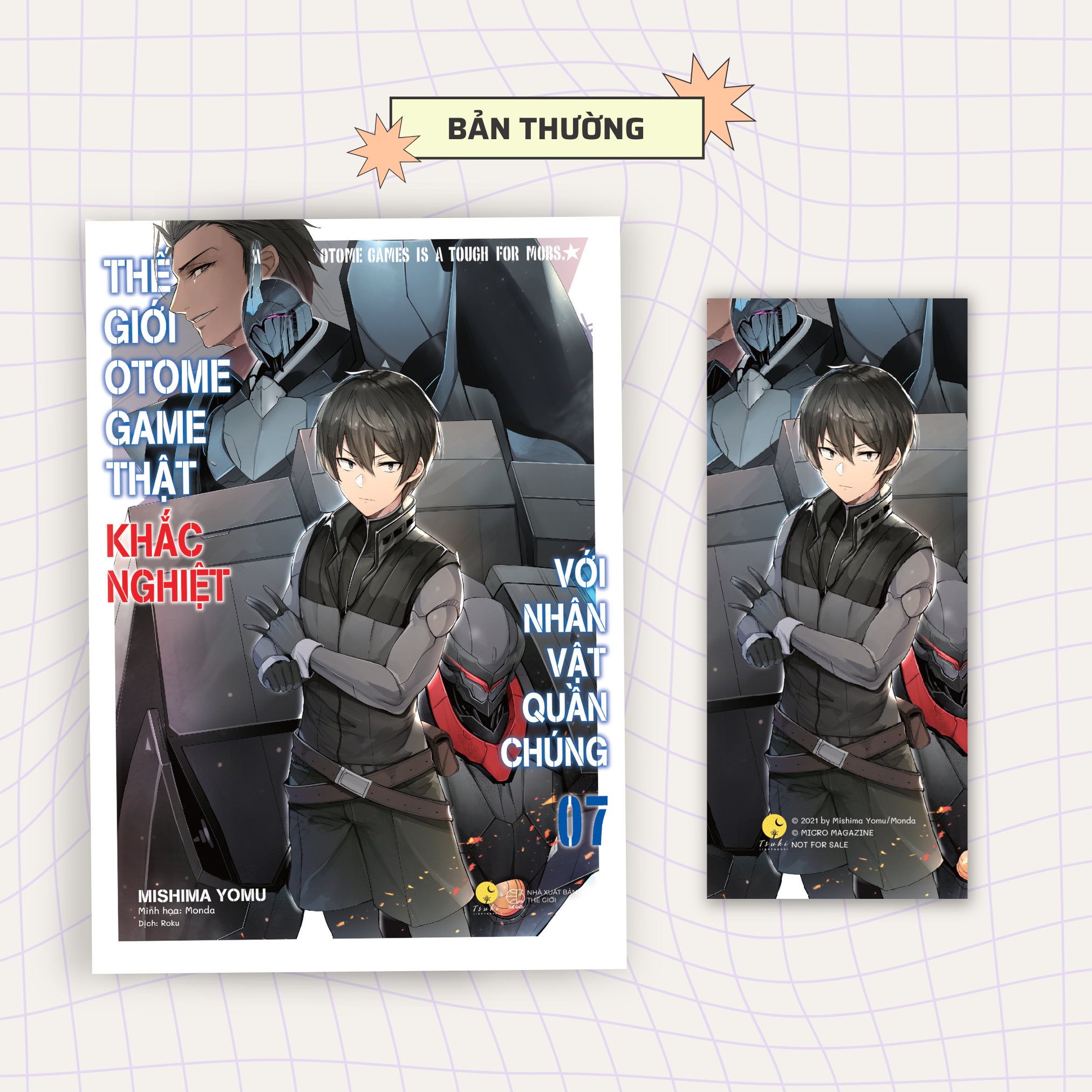 bộ thế giới otome game thật khắc nghiệt với nhân vật quần chúng - tập 7 - tặng kèm bookmark