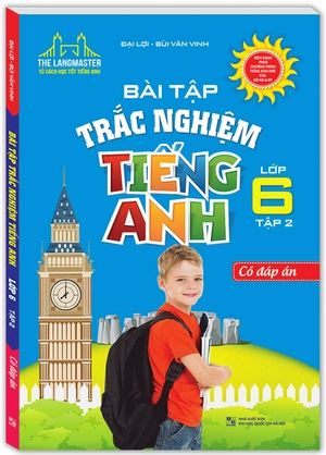 bộ the langmaster - bài tập trắc nghiệm tiếng anh lớp 6 tập 2 - có đáp án (tái bản 2020)