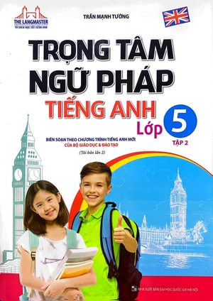 bộ the langmaster - trọng tâm ngữ pháp tiếng anh lớp 5 - tập 2 (tái bản)
