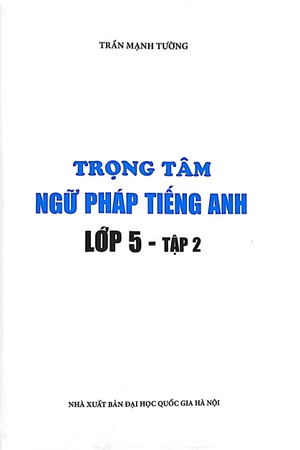 bộ the langmaster - trọng tâm ngữ pháp tiếng anh lớp 5 - tập 2 (tái bản)
