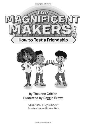bộ the magnificent makers #1: how to test a friendship