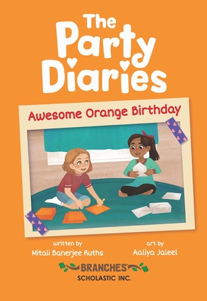 bộ the party diaries 1 - awesome orange birthday (a branches book)