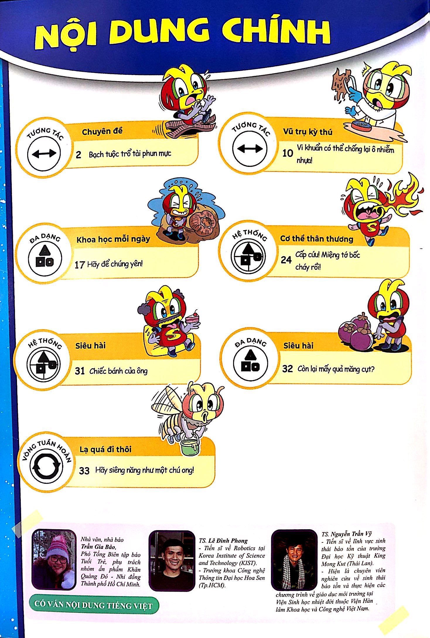 Bo
						
										
										The Young Scientists - Truyen Tranh Khoa Hoc Cho Tre Em - Level 2 - Tap 11 - The Gioi Thu Nho Trong “Qua Bong”!