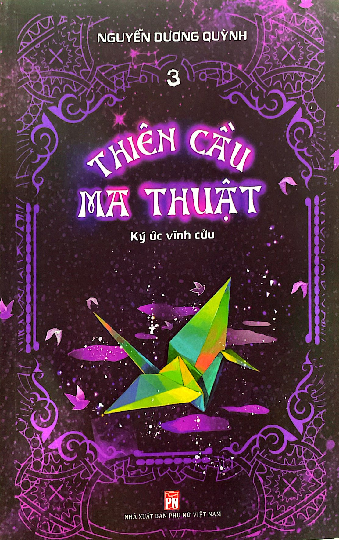 bộ thiên cầu ma thuật - tập 3: ký ức vĩnh cửu