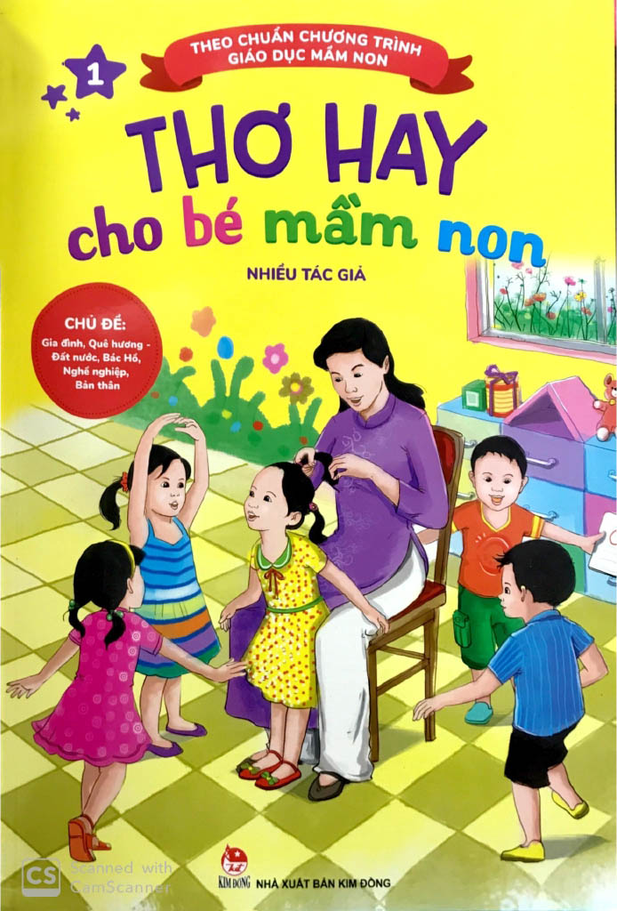 bộ thơ hay cho bé mầm non - tập 1 - chủ đề - gia đình, quê hương - đất nước, bác hồ, nghề nghiệp, bản thân (theo chuẩn chương trình giáo dục mầm non) (tái bản 2019)