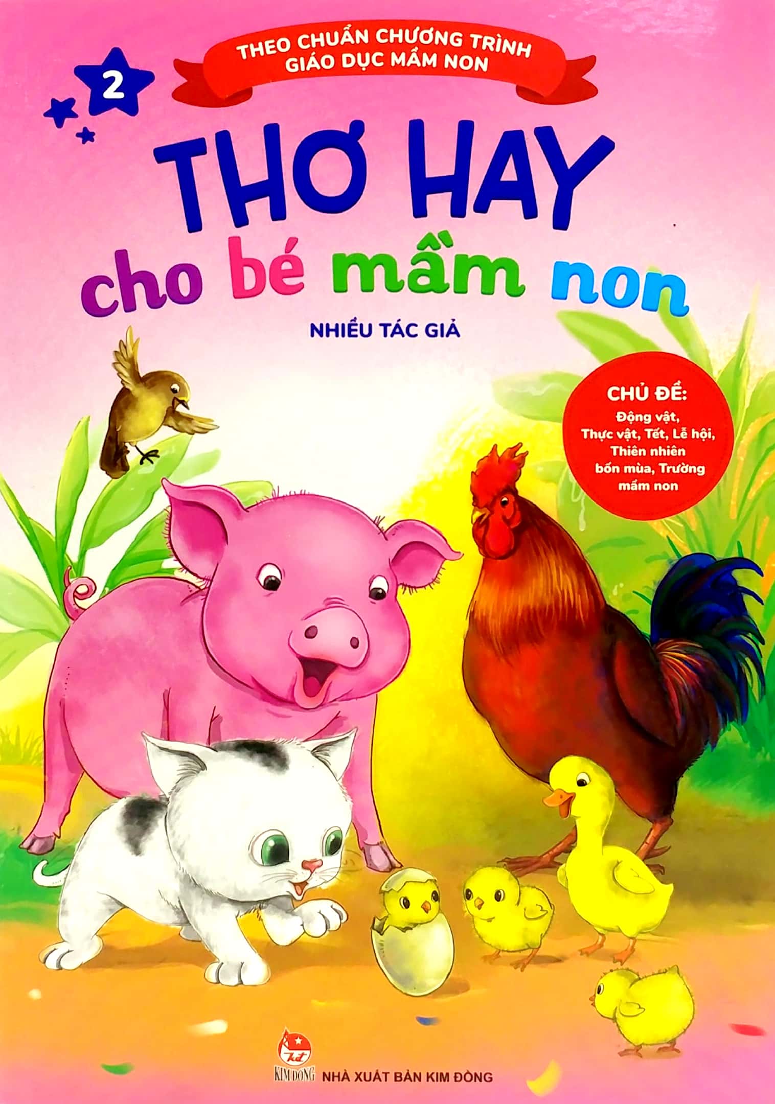 bộ thơ hay cho bé mầm non - tập 2 - chủ đề - động vật, thực vật, tết, lễ hội, thiên nhiên bốn mùa, trường mầm non (theo chuẩn chương trình giáo dục mầm non) (tái bản 2019)