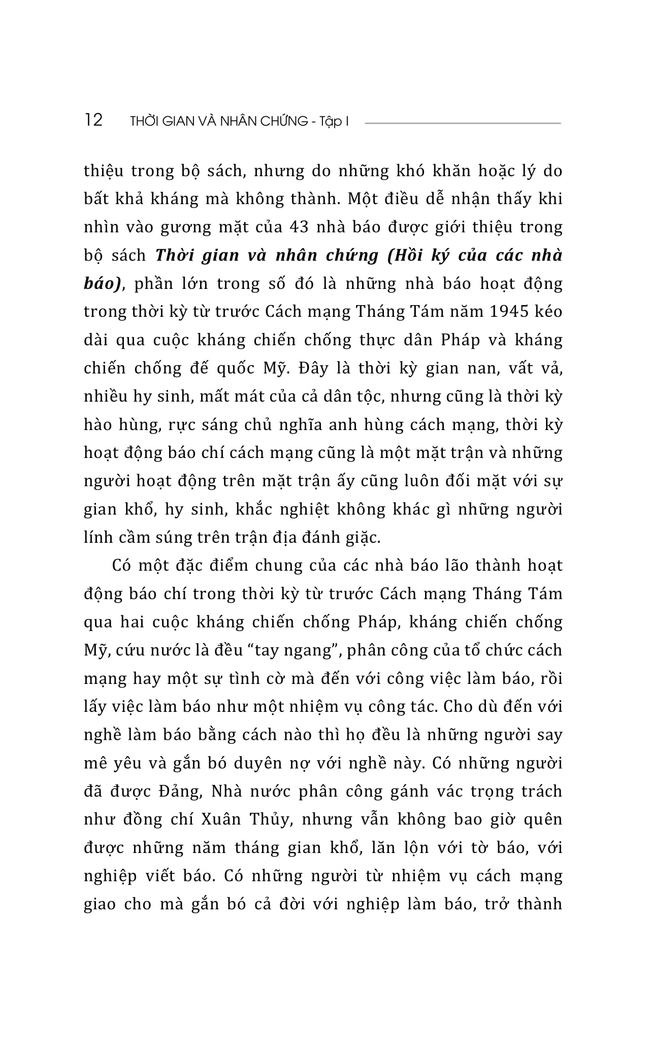 Bo
						
										
										Thoi Gian Va Nhan Chung - Hoi Ky Cua Cac Nha Bao - Tap I