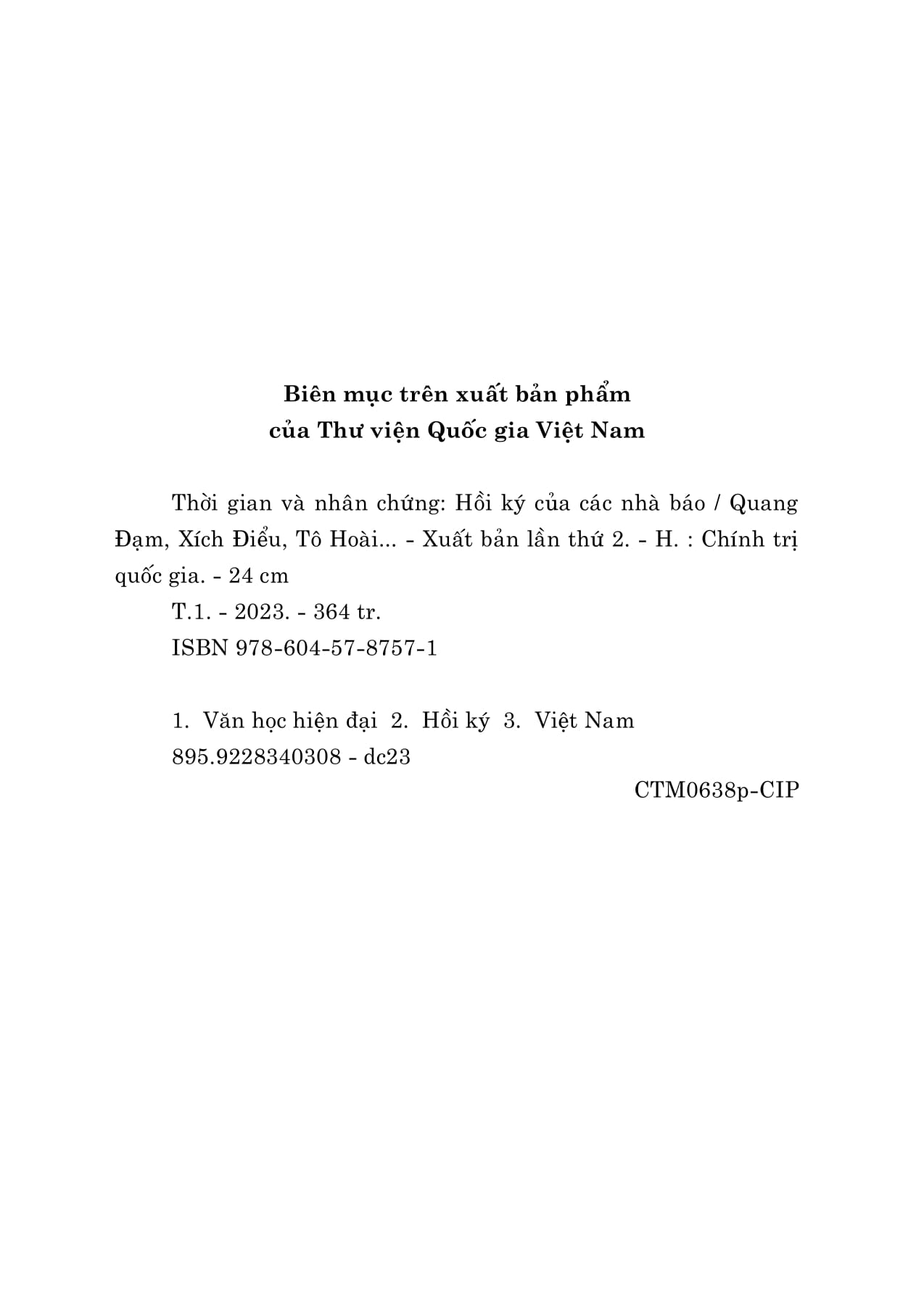 Bo
						
										
										Thoi Gian Va Nhan Chung - Hoi Ky Cua Cac Nha Bao - Tap I